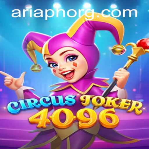 CircusJoker4096: A Thrilling Adventure in the World of Aria PH